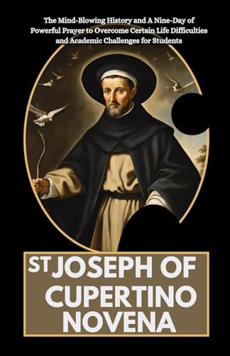 St Joseph of Cupertino Novena: The Mind-Blowing History and A