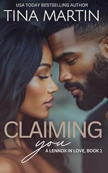 Claiming You - Book #2 of the Lennox in Love