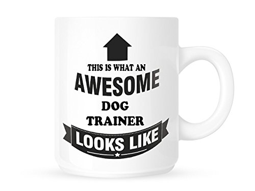 This is What an Awesome Dog Trainer Looks Like - Tea/Coffee Mug/Cup - Great Gift Idea