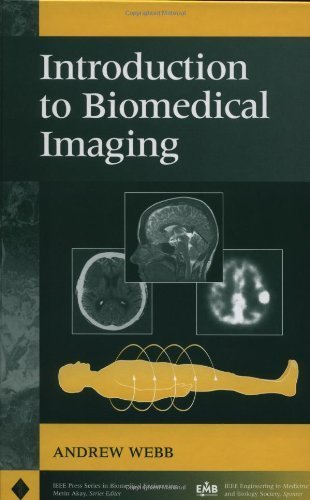 Introduction to Biomedical Imaging 1st Edition by Andrew G. Webb (2002) Hardcover