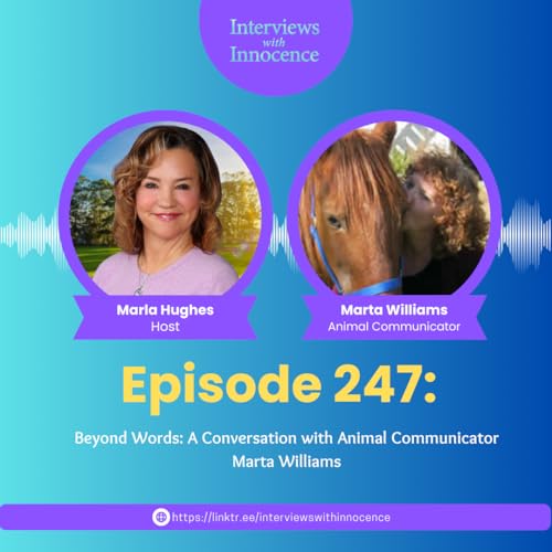 Episode 247 - Beyond Words: A Conversation with Animal Communicator Marta Williams Podcast Por arte de portada