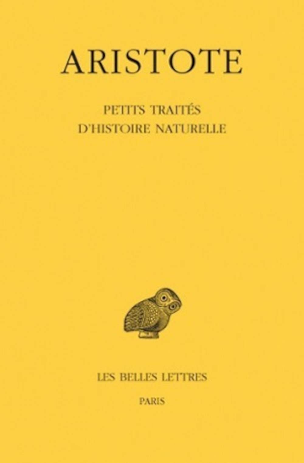Aristote. Petits Traités d'histoire naturelle, 2e tirage