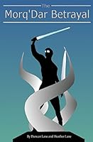 The Morq'dar Betrayal 1505430704 Book Cover