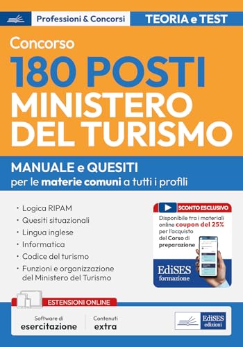 Concorso 180 posti Ministero del turismo. Manuale e quesiti per le materie comuni a tutti i profili. Con software di esercitazione