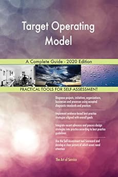 Target Operating Model A Complete Guide - 2020 Edition eBook : Blokdyk ...