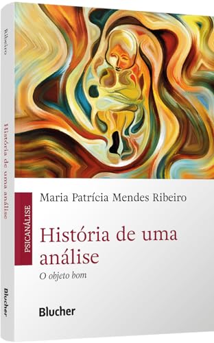História de uma análise: O objeto bom