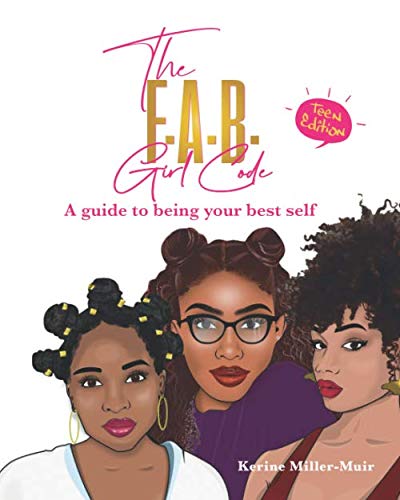 The F.A.B. Girl Code: A guide to being your best self