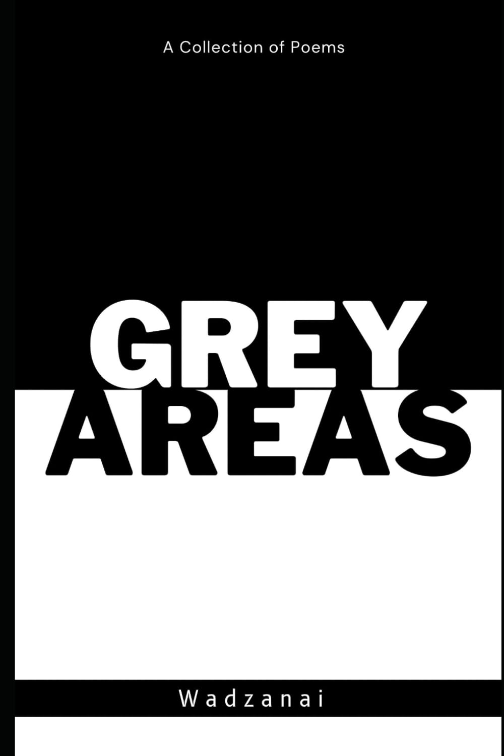 Grey Areas