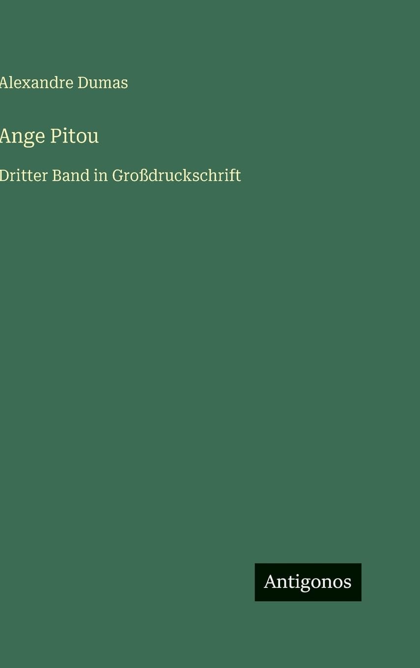 Ange Pitou: Dritter Band in Großdruckschrift