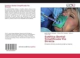 estetica dental laboratory - london sw6  Estética Dental Simplificada Vía Directa: El éxito clínico al alcance de tu manos