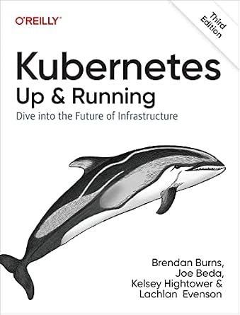 Kubernetes - Up and Running: Dive into the Future of Infrastructure 3rd Edition book cover