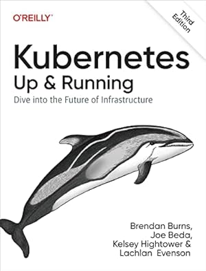 Book cover Kubernetes: Up and Running: Dive into the Future of Infrastructure