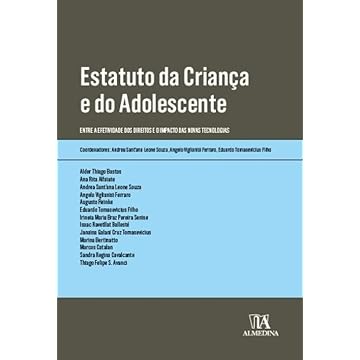Capa do livro Estatuto da Criança e do Adolescente: Entre a Efetividade dos Direitos e o Impacto das Novas Tecnologias