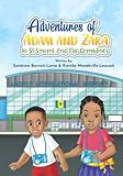 Adventures of Adam and Zara in St. Vincent and the Grenadines