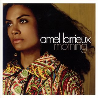 AMEL LARRIEUX - Morning - Disque CD