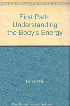 Paperback First Path: Understanding the Body's Energy Book