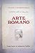 Arte romano (Textos Universitarios) (Spanish Edition)