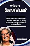 Who is Susan Wiles?: Things to Know About the New Chief of Staff for Donald Trump and why she is the perfect fit for the white house