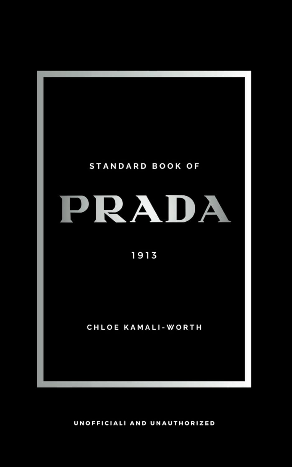 Standard Book of PRADA (english version): Between Heritage and Innovation (Standard Book Of (uk))