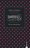 tartes & quiches: die 147 besten rezepte