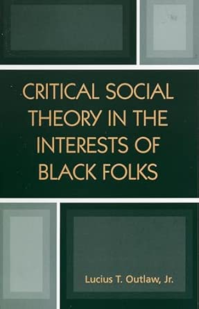 In Search of Critical Social Theory in the Interests of Black Folk book cover
