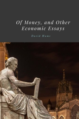 Of Money, and Other Economic Essays by David Hume 1987664353 Book Cover
