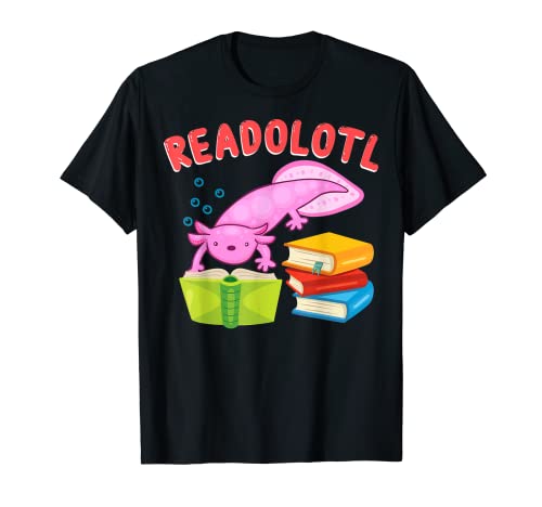 Readolotl Axolotl Lover Walking Fish Book Abibliophobia T-Shirt
