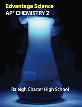 AP Chemistry 2: Raleigh Charter High School