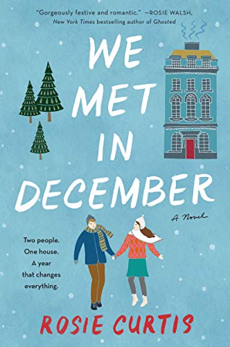 We Met in December: Falling for Your Flatmate – A British Christmas Rom Com in London