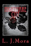 Nightmare City- by L.J.Mora