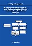 Durchgängiger Entstehungsprozess einer individuellen Fahrzeugprüfung mit formalisierten Modellen und Methoden