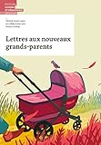corthay arca vieux bois  Lettres aux nouveaux grands-parents
