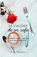 La Calidez de un Caf? 171226642X Book Cover