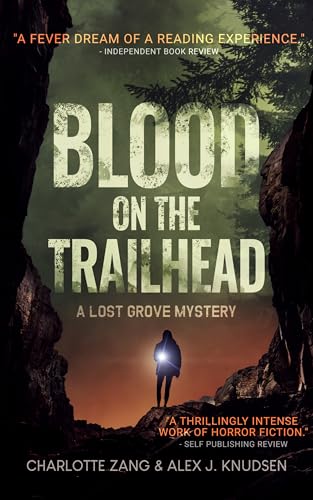 Blood on the Trailhead (A Lost Grove Mystery Book 3)
