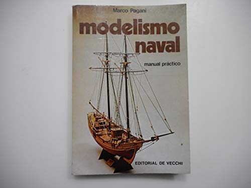 MODELISMO NAVAL. Manual Práctico.