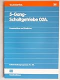  5-Gang-Schaltgetriebe 02A für Audi und VW- Konstruktion und Funktion - Selbststudienprogramm Nr. 99 - Service