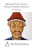 Strange Stories from a Chinese Studio Volume I (Perfect Library)