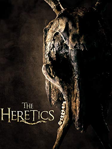  The Heretics