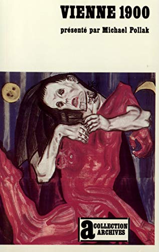 Vienne 1900: Une identité blessée