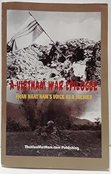 Paperback A Vietnam War Epilogue Phan Nhat Nam's Voice As a Soldier Book