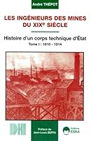 INGENIEURS DES MINES DU XIX E SIECLE 2869114281 Book Cover