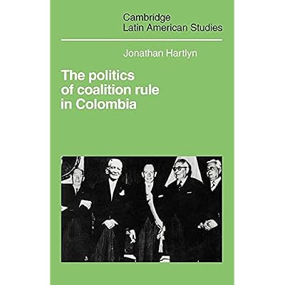 The Politics of Coalition Rule in Colombia