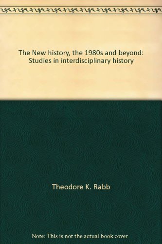 The New History: The 1980s and Beyond 0691053707 Book Cover