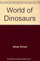 The world of dinosaurs 0448134381 Book Cover