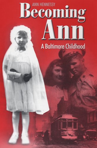 Becoming Ann: A Baltimore Childhood