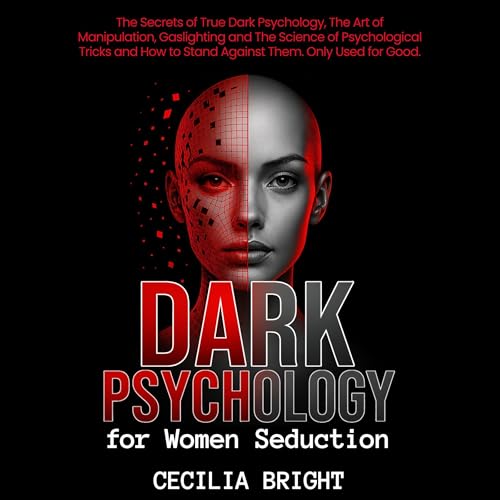 Dark Psychology for Women Seduction by Cecilia Bright episode artwork