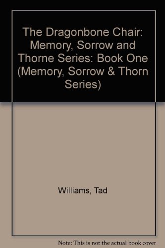 The Dragonbone Chair (Memory, Sorrow & Thorn) 0099366916 Book Cover