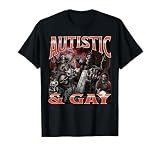 Autistic and Gay Funny Hard Skeleton Meme Bootleg T-Shirt