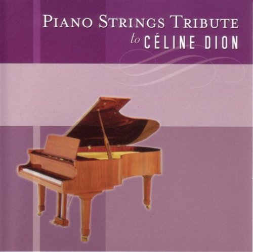 Pianostrings Tribute to Celine Dion