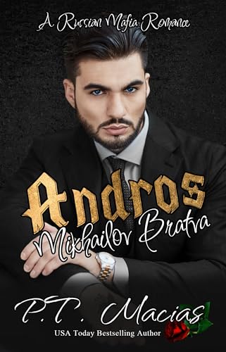 Andros: A Russian Mafia Romance (Mikhailov Bratva Book 4)